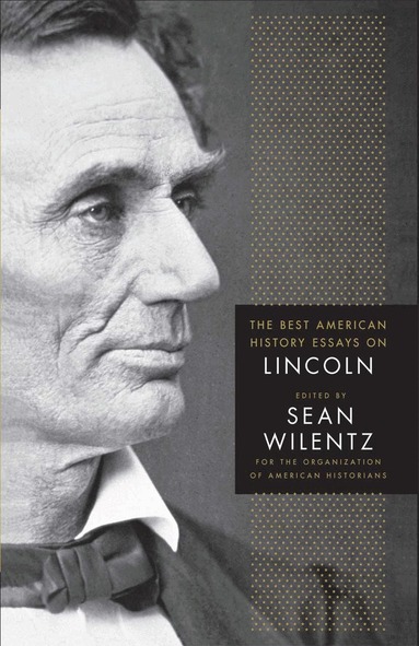 SEAN WILENTZ, S. Wilentz - Best American History Essays on Lincoln, Häftad