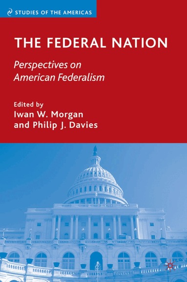 I. Morgan, P. Davies - Federal Nation, Inbunden