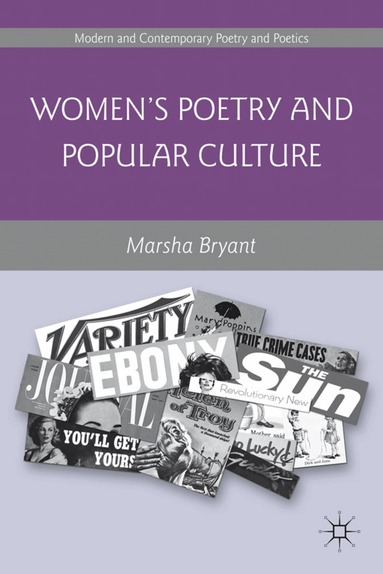 Marsha Bryant - Women's Poetry and Popular Culture, Inbunden