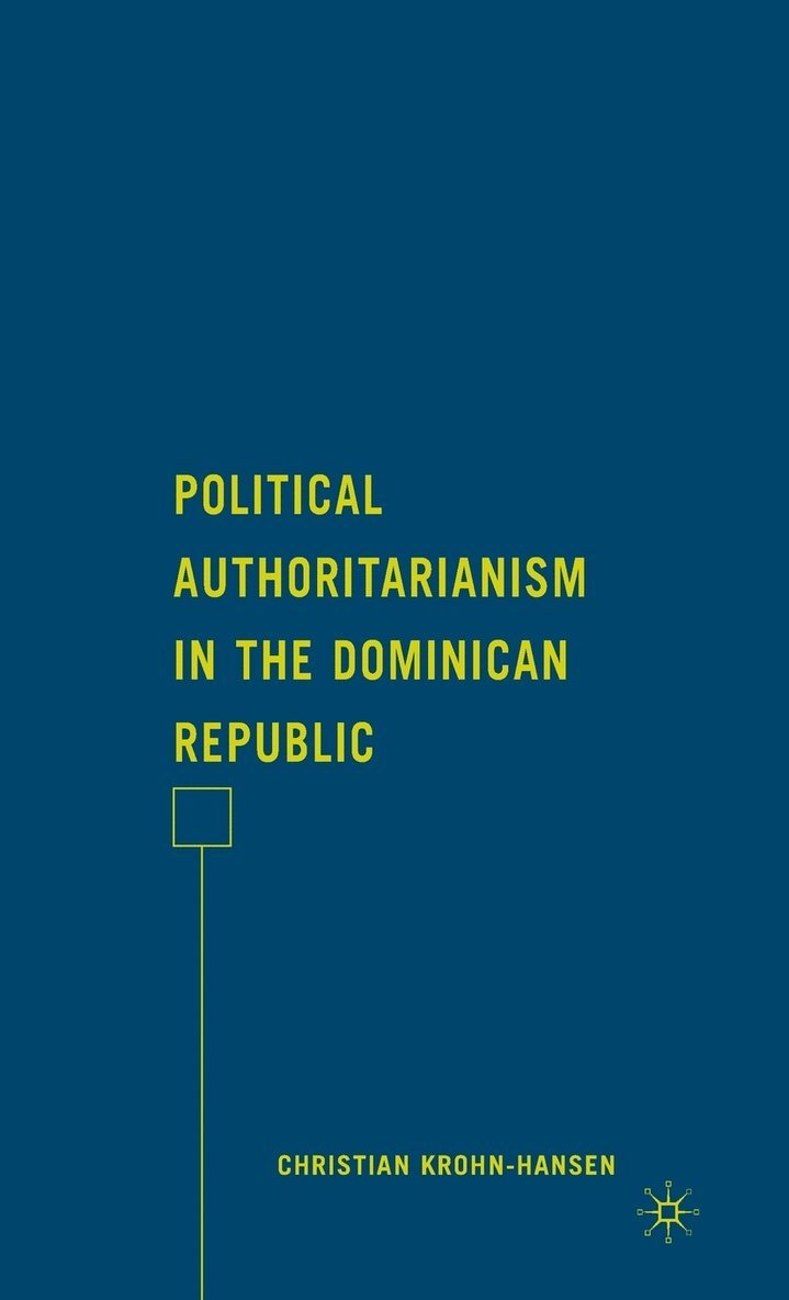 Political Authoritarianism in the Dominican Republic 1