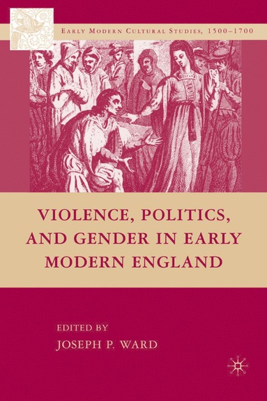 bokomslag Violence, Politics, and Gender in Early Modern England