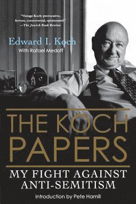 The Koch Papers: My Fight Against Anti-Semitism 1