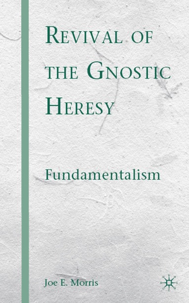 bokomslag Revival of the Gnostic Heresy