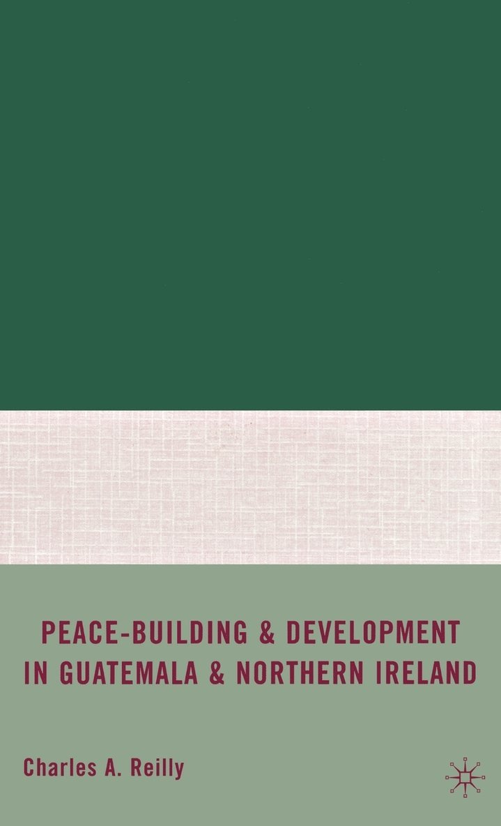 Peace-Building and Development in Guatemala and Northern Ireland 1