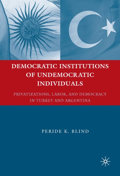 bokomslag Democratic Institutions of Undemocratic Individuals