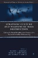 Strategic Culture and Weapons of Mass Destruction 1