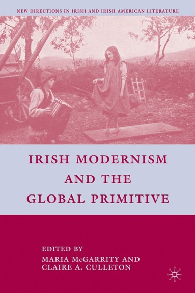 bokomslag Irish Modernism and the Global Primitive