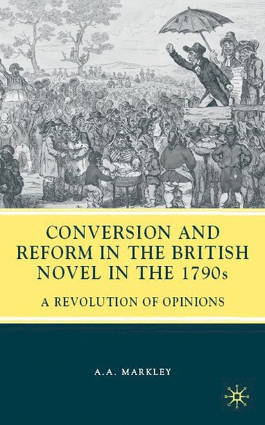 bokomslag Conversion and Reform in the British Novel in the 1790s