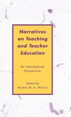 bokomslag Narratives on Teaching and Teacher Education