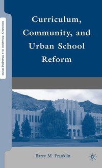 bokomslag Curriculum, Community, and Urban School Reform