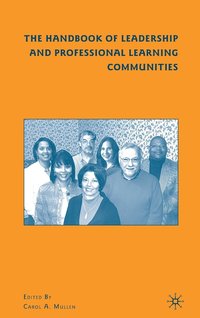 bokomslag The Handbook of Leadership and Professional Learning Communities
