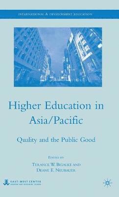 Terance W. Bigalke, Deane E. Neubauer - Higher Education in Asia/Pacific, Inbunden
