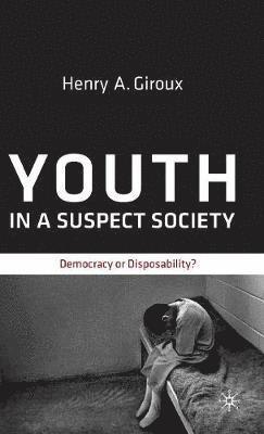 Youth in a Suspect Society