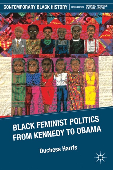 bokomslag Black Feminist Politics from Kennedy to Clinton