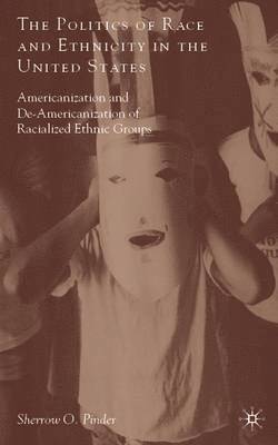 The Politics of Race and Ethnicity in the United States 1