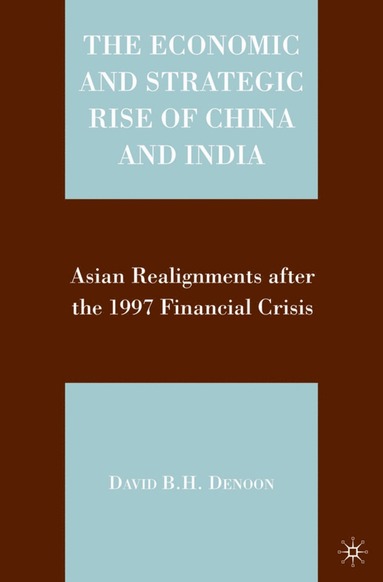 bokomslag Economic and Strategic Rise of China and India