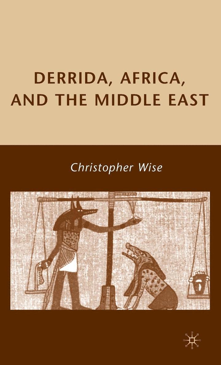 Derrida, Africa, and the Middle East