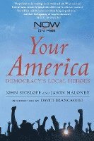 Your America: Democracy's Local Heroes 1