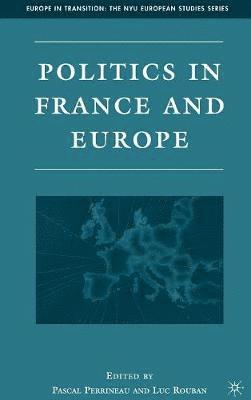 P. Perrineau, Luc Rouban - Politics in France and Europe, Inbunden