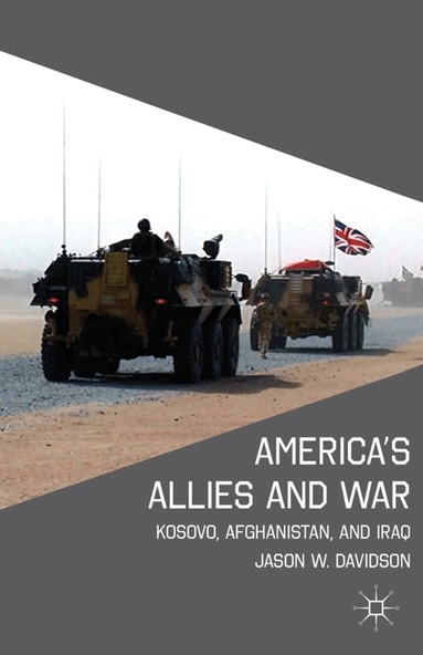 J. Davidson - America's Allies and War, Inbunden