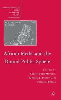 bokomslag African Media and the Digital Public Sphere