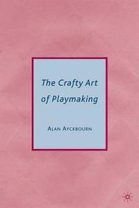 bokomslag The Crafty Art of Playmaking