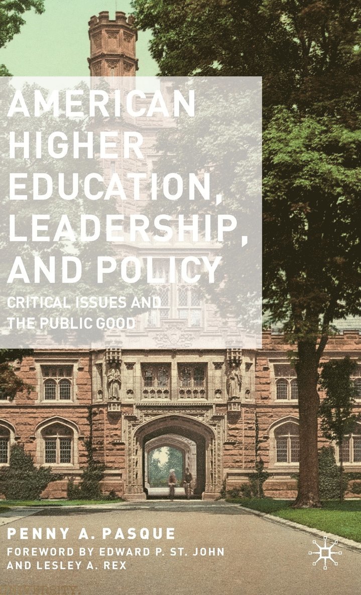 American Higher Education, Leadership, and Policy 1