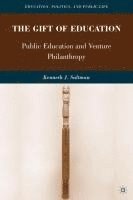 The Gift of Education: Public Education and Venture Philanthropy