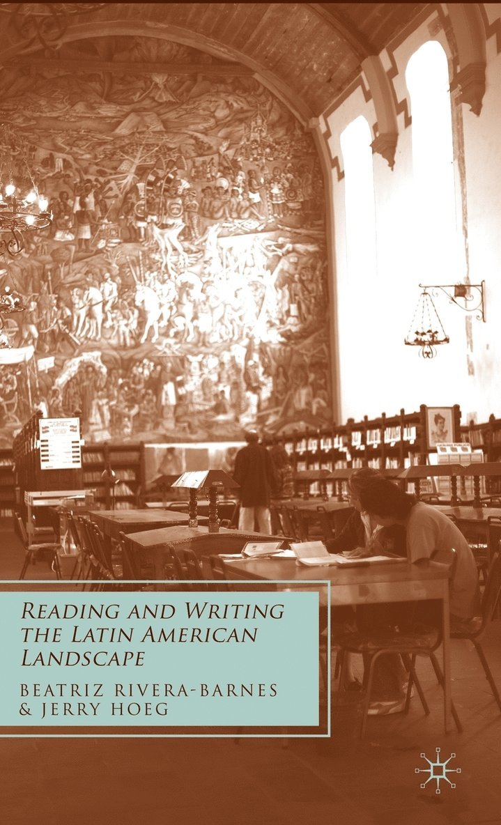 Reading and Writing the Latin American Landscape 1