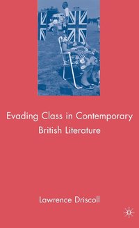 bokomslag Evading Class in Contemporary British Literature