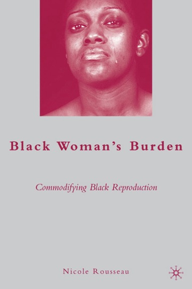 bokomslag Black Womans Burden