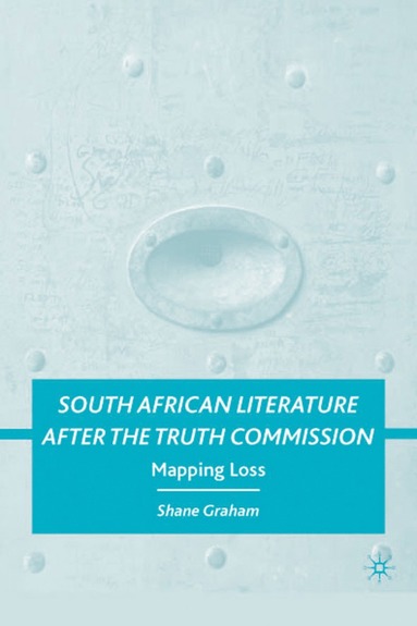 bokomslag South African Literature after the Truth Commission