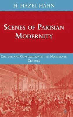 H. Hahn - Scenes of Parisian Modernity, Inbunden