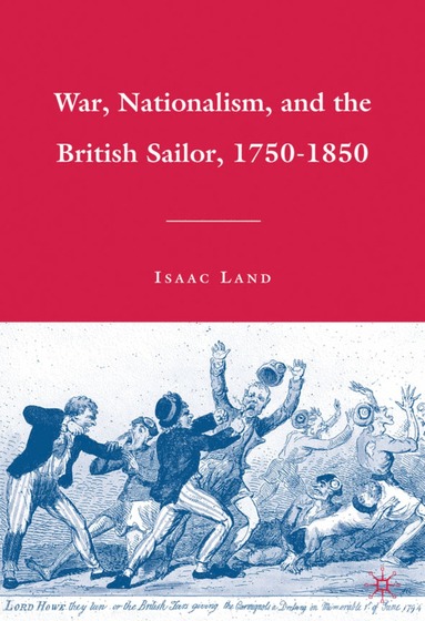 bokomslag War, Nationalism, and the British Sailor, 1750-1850