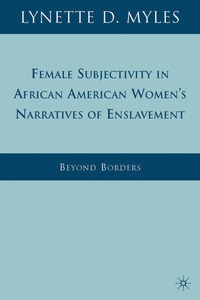 bokomslag Female Subjectivity in African American Women's Narratives of Enslavement