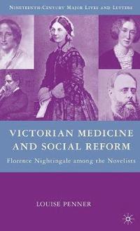 bokomslag Victorian Medicine and Social Reform