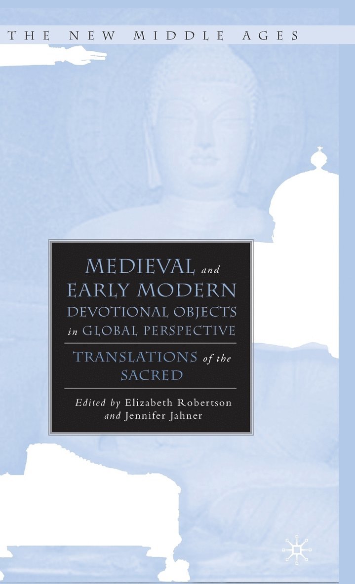 Medieval and Early Modern Devotional Objects in Global Perspective 1