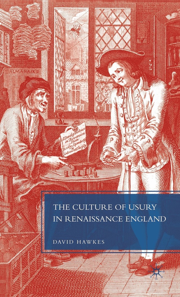 The Culture of Usury in Renaissance England 1