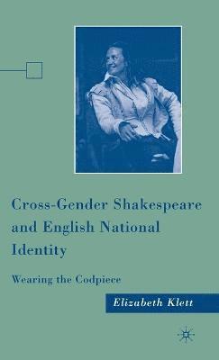 Cross-Gender Shakespeare and English National Identity 1