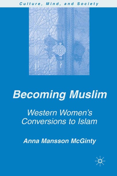 A. Mansson McGinty - Becoming Muslim, Häftad