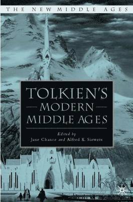 Tolkien's Modern Middle Ages 1
