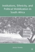 bokomslag Institutions, Ethnicity, and Political Mobilization in South Africa