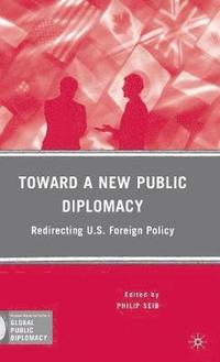 bokomslag Toward a New Public Diplomacy