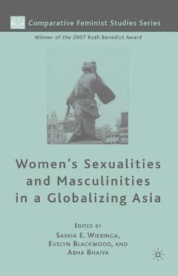 Women's Sexualities and Masculinities in a Globalizing Asia 1