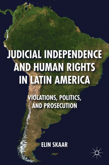 bokomslag Judicial Independence and Human Rights in Latin America