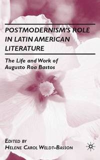 bokomslag Postmodernisms Role in Latin American Literature
