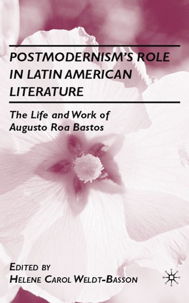 bokomslag Postmodernism's Role in Latin American Literature