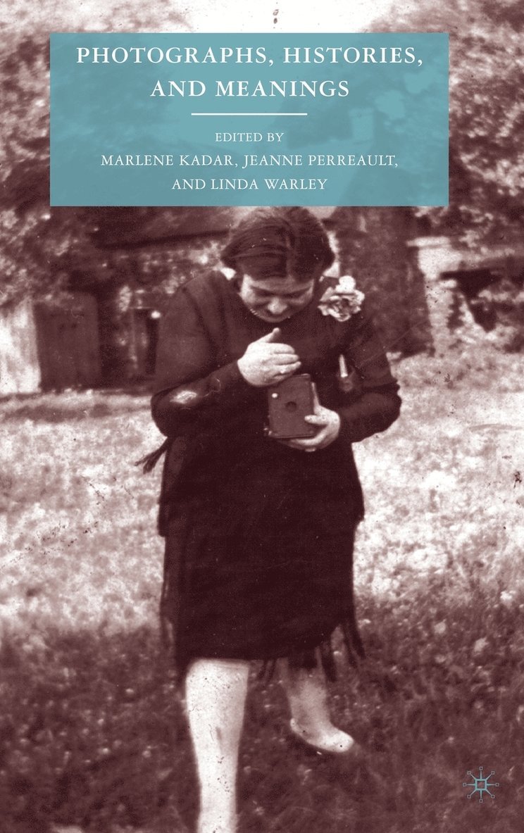 Photographs, Histories, and Meanings