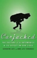 Catherine Lutz, Anne Lutz Fernandez - Carjacked, Inbunden