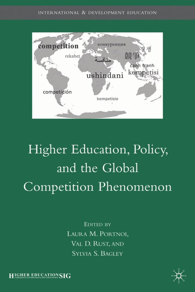 Higher Education, Policy, and the Global Competition Phenomenon 1